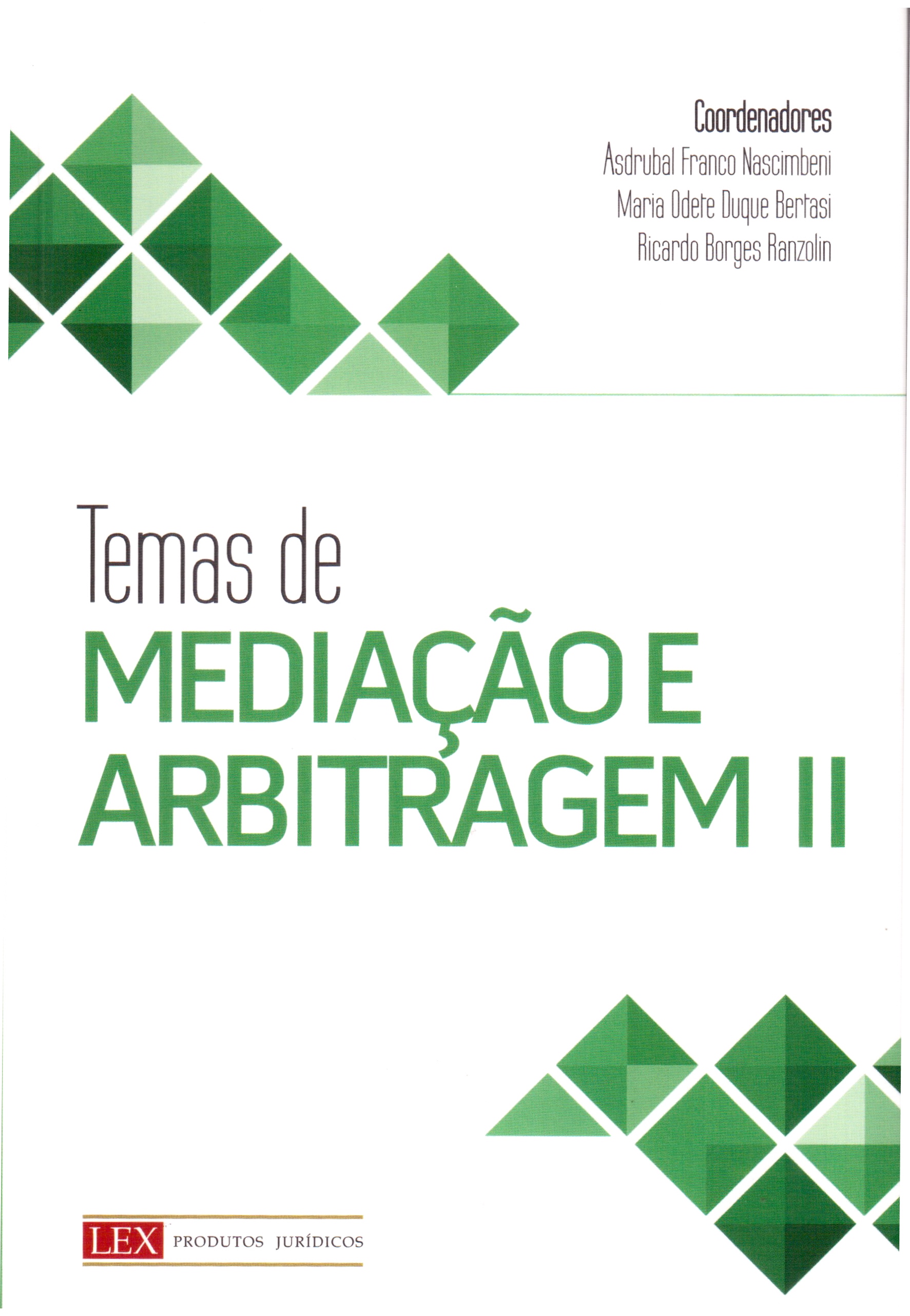 Temas de Mediação e Arbitragem II (Coautor)