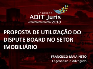 PROPOSTA DE UTILIZAÇÃO DO DISPUTE BOARD NO SETOR IMOBILIÁRIO