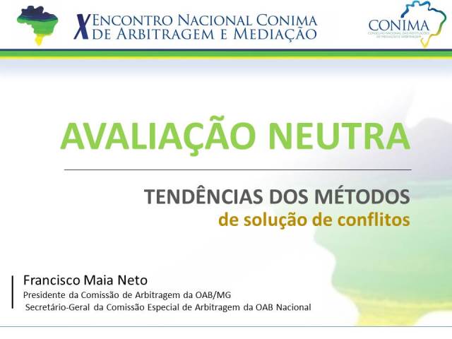 Avaliação Neutra - Tendencias dos métodos de solução de conflitos