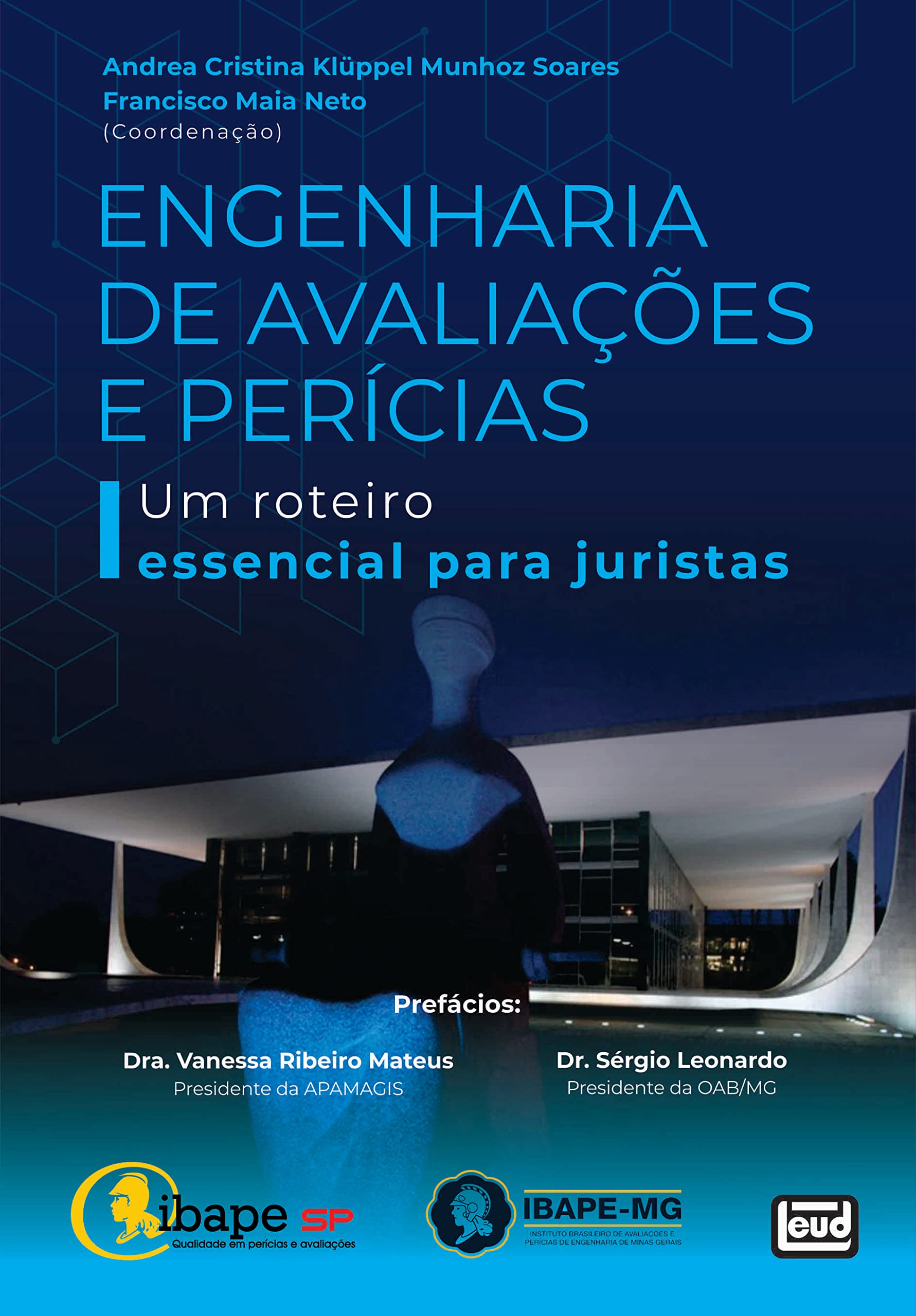 Engenharia de Avaliações e Perícias. Um roteiro essencial para juristas