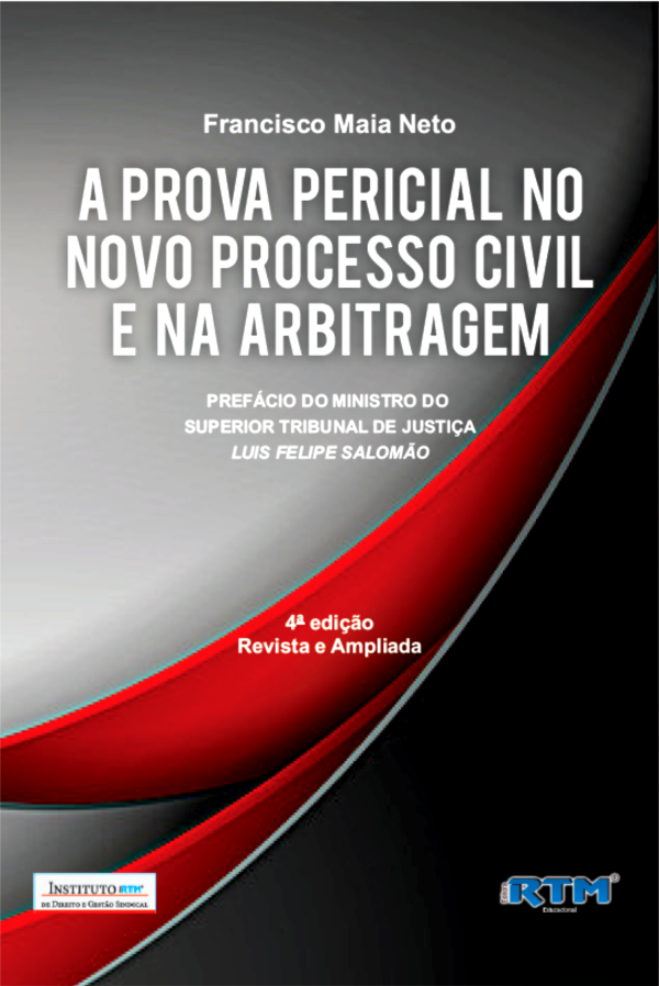 A prova pericial no Novo Processo Civil e na Arbitragem