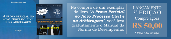 A Prova Pericial no Novo Processo Civil e na Arbitragem